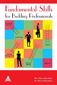 Fundamental Skills For Budding Professionals
