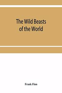 wild beasts of the world