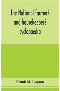 national farmer's and housekeeper's cyclopaedia