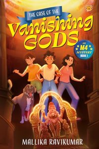 The Case of the Vanishing Gods: An M4 Mystery Book 1