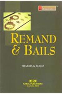 Remand and Bails
