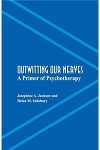 Outwitting Our Nerves