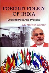 Foreign Policy of India (Looking Past and Present)