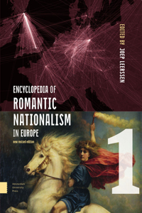 Encyclopedia of Romantic Nationalism in Europe