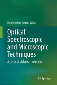 Optical Spectroscopic and Microscopic Techniques