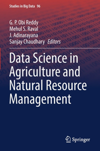 Data Science in Agriculture and Natural Resource Management