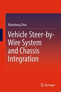 Vehicle Steer-By-Wire System and Chassis Integration