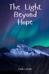 The Light Beyond Hope
