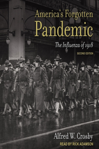 America's Forgotten Pandemic Lib/E