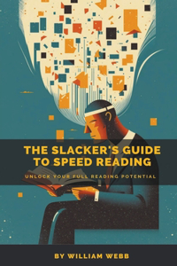 Slacker's Guide to Speed Reading