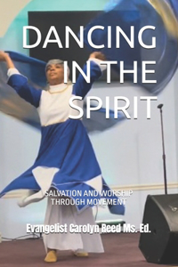 Dancing in the Spirit