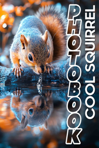 Cool Squirrel Photo Book