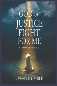 God of Justice Fight for Me