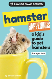 Paws to Claws Academy Hamster Happenings