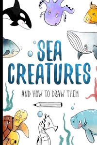 Sea Creatures And How To Draw Them