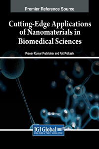 Cutting-Edge Applications of Nanomaterials in Biomedical Sciences