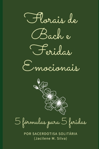 Florais de Bach e Feridas Emocionais