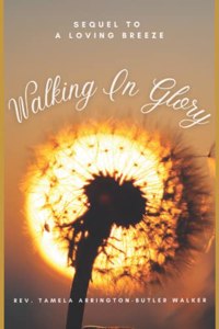 Walking in Glory