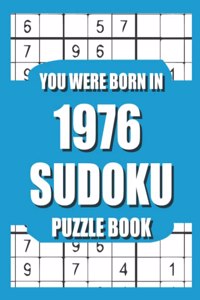 You Were Born In 1976
