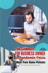 The Guidance For Business Owner In Pandemic Crisis