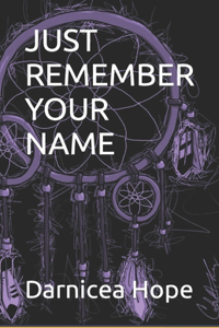 Just Remember Your Name