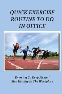 Quick Exercise Routine To Do In Office