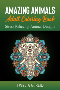 Amazing Animals Adult Coloring Book