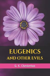 Eugenics and Other Evils