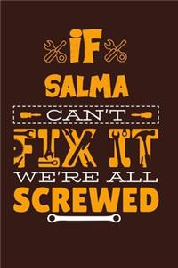 If Salma Can't Fix It
