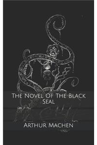 The Novel Of The Black Seal