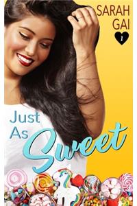 Just As Sweet