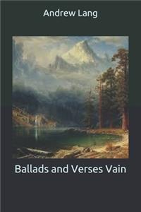 Ballads and Verses Vain