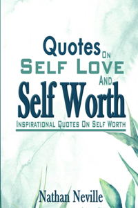 Quotes On Self Love And Self Worth