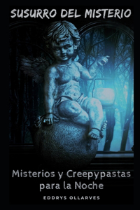 Misterios y Creepypastas para la Noche