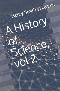 A History of Science, vol 2