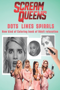 Scream Queens Dots Lines Spirals