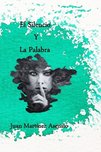 silencio y la palabra