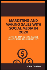Marketing and Making Sales with Social Media in 2020