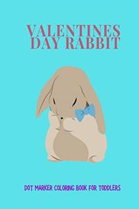 Valentines Day Rabbit Dot Marker Coloring Book for Toddlers