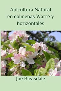 Apicultura Natural en colmenas Warré y horizontales