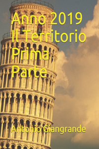 Anno 2019 Il Territorio Prima Parte