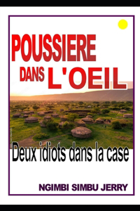 Poussiere Dans l'Oeil