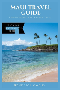 Maui Travel Guide