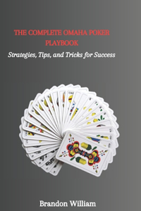 Complete Omaha Poker Playbook