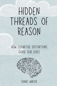 Hidden threads of reason