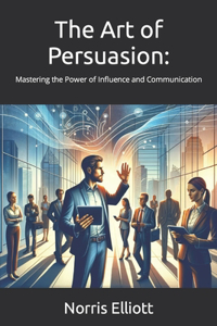 Art of Persuasion