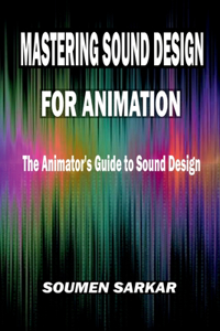 Mastering Sound Design for Animation
