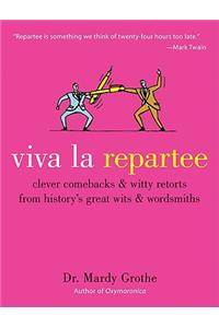 Viva La Repartee