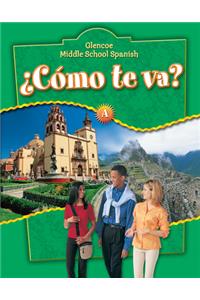 Glencoe Middle School Spanish: Como Te Va? a Nivel Verde