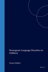 Neurogenic Language Disorders in Children